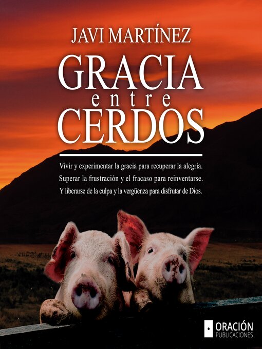 Title details for Gracia Entre Cerdos by Javi Martínez - Available